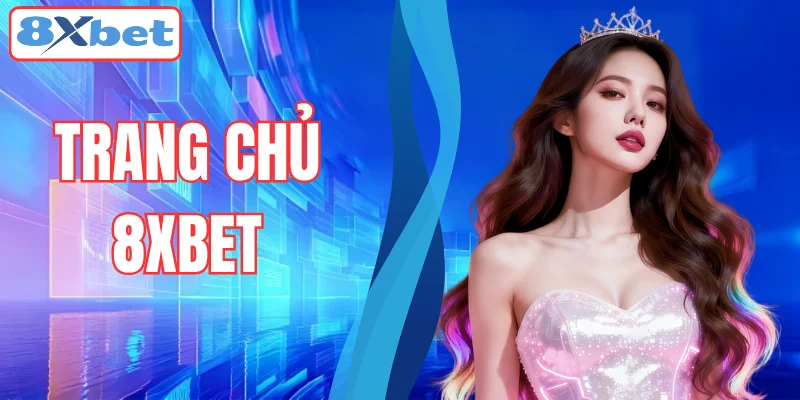 tong-quan-8xbet